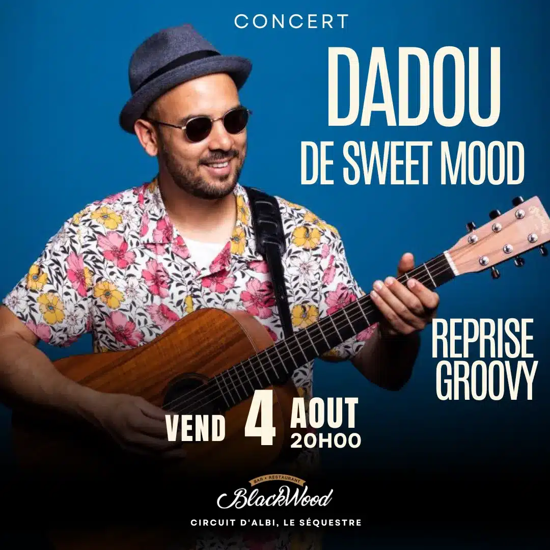 Concert Blackwood Albi - Dadou Sweet Mood Groove